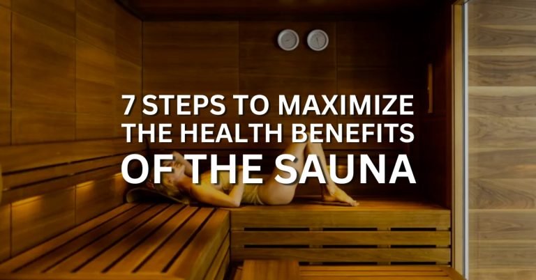 7 steps to maximize the health benefits of the sauna