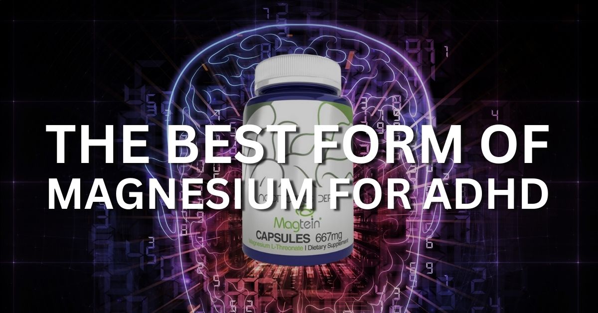the best form of magnesium for adhd