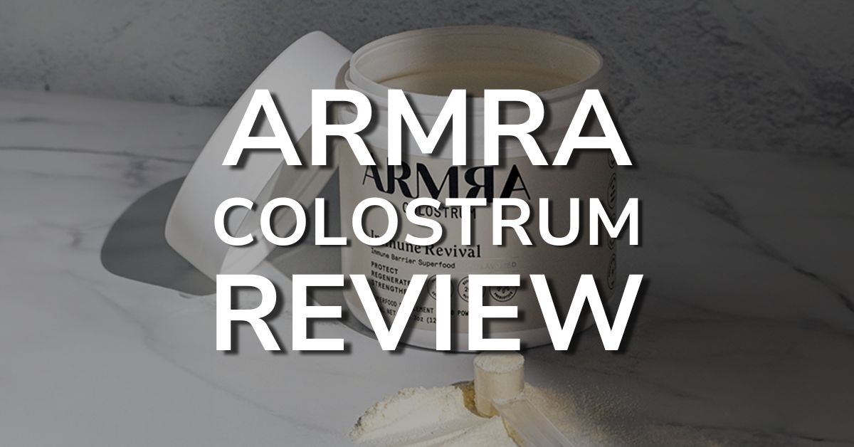 my armra colostrum review
