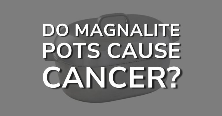 do magnalite pots cause cancer