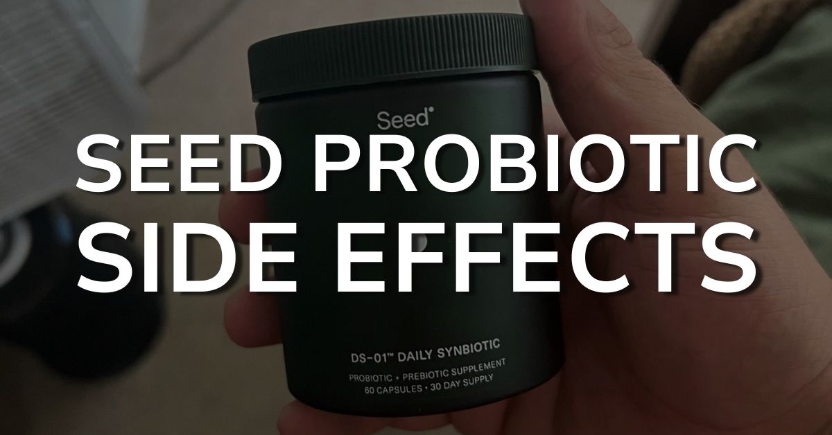 seed probiotic side effects