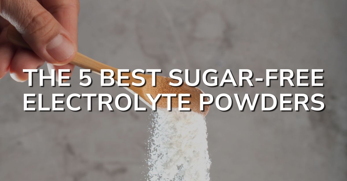 the 5 best sugar-free electrolyte powders